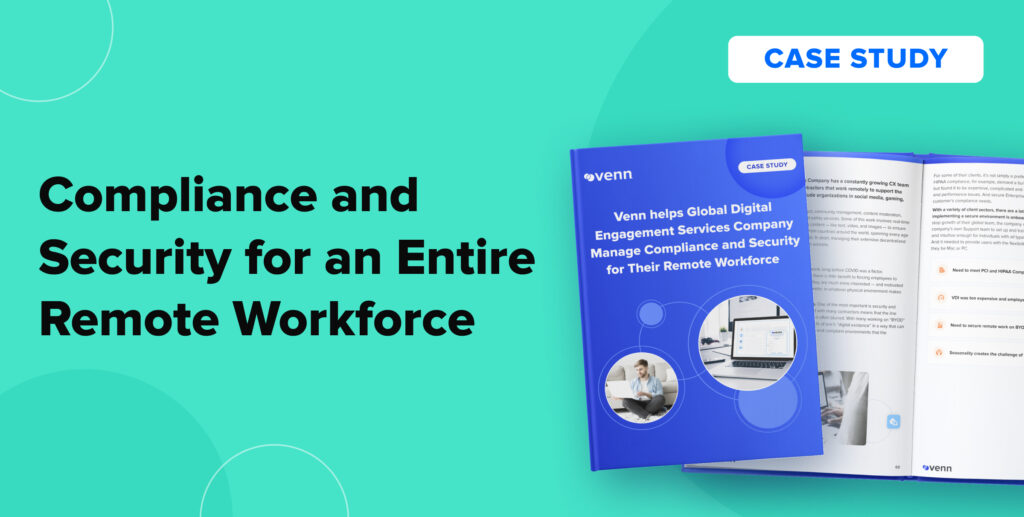Compliance and Security for an Entire Remote Workforce